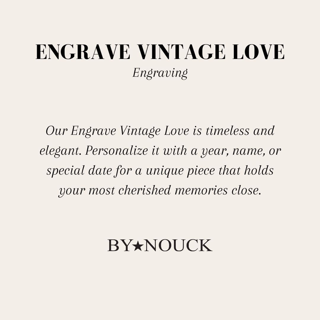 DYO Engrave Vintage Love - ByNouck Jewelry
